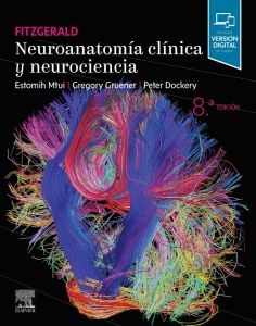 Fitzgerald. Neuroanatomía clínica y neurociencia