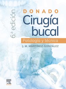 Donado. Cirugía bucal: patología y técnica