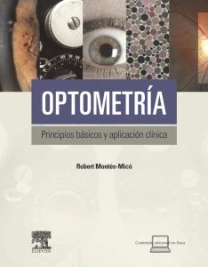 Optometría. Principios básicos y aplicación clínica