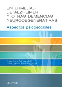 Enfermedad de Alzheimer y otras demencias neurodegenerativas