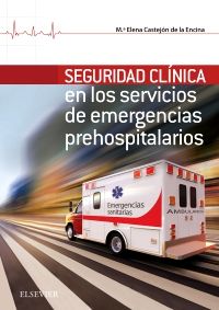 Seguridad Clínica en los servicios de Emergencias Prehospitalarios