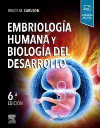 Embriología humana y biología del desarrollo