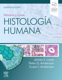 Stevens y Lowe. Histología humana