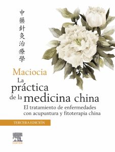 Maciocia. La práctica de la medicina china