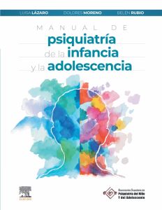 Manual de psiquiatría de la infancia y la adolescencia