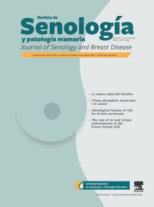 Revista de Senología y Patología Mamaria - Journal of Senology and Breast Disease