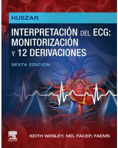 Huszar. Interpretación del ECG: monitorización y 12 derivaciones