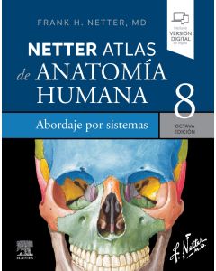 Netter. Atlas de anatomía humana. Abordaje por sistemas