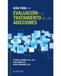 Guía para la evaluación y el tratamiento de las adicciones